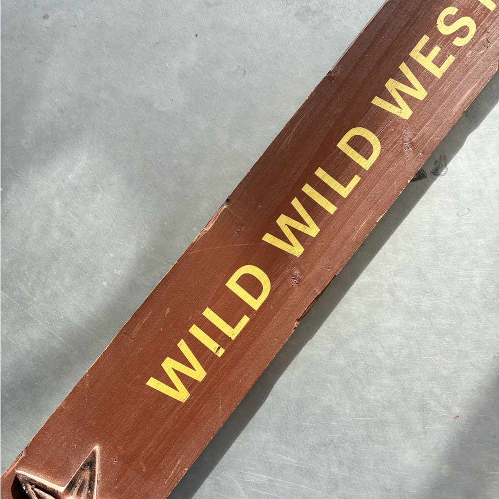 Wild Wild West Brown Wooden Sign